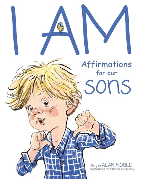 I AM, Affirmations For Our Sons: Powerful Affirmations for Children (Paperback)