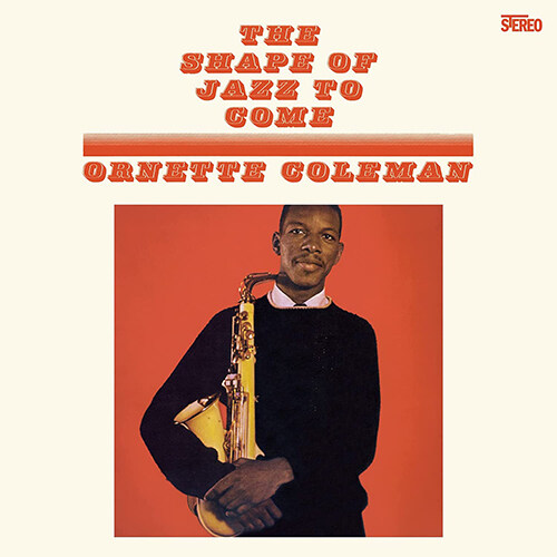 [수입] Ornette Coleman - The Shape Of Jazz To Come [180g 오렌지 컬러반 LP]
