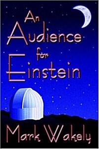 An Audience for Einstein (Paperback)