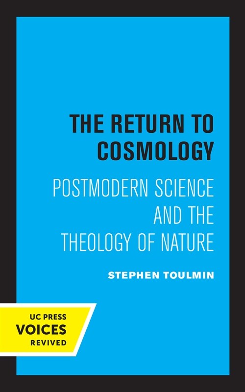 The Return to Cosmology: Postmodern Science and the Theology of Nature (Paperback)
