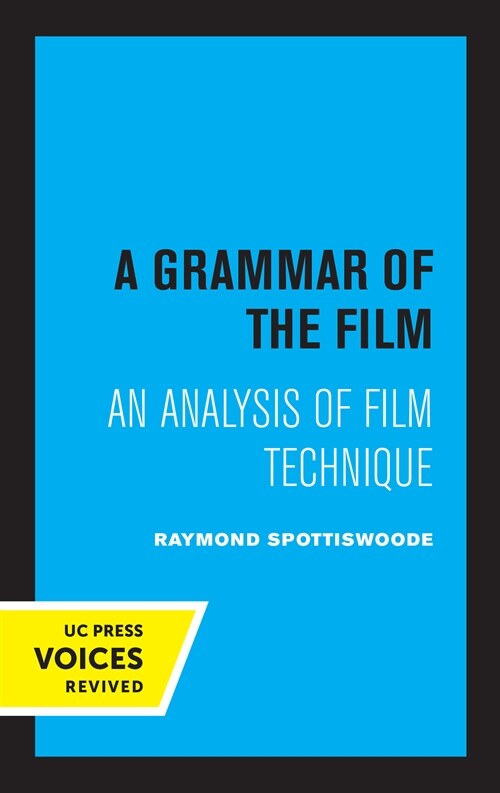 A Grammar of the Film: An Analysis of Film Technique (Paperback)