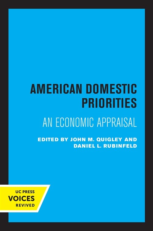 American Domestic Priorities: An Economic Appraisal (Paperback)