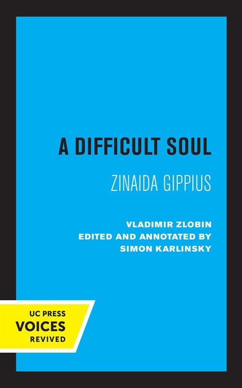 A Difficult Soul: Zinaida Gippius (Paperback)