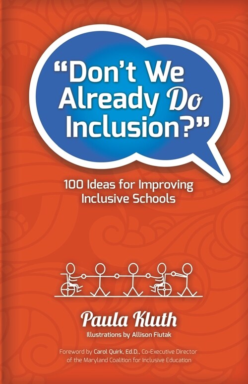 Dont We Already Do Inclusion?: 100 Ideas for Improving Inclusive Schools (Paperback)