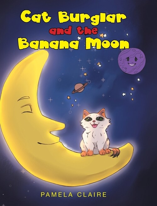 Cat Burglar and the Banana Moon (Hardcover)