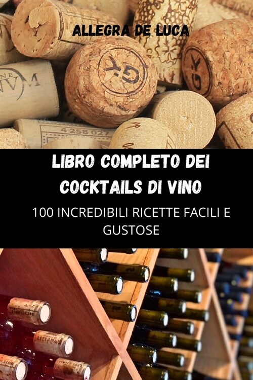 LIBRO COMPLETO DEI COCKTAILS DI VINO (Paperback)