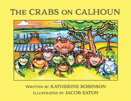 The Crabs on Calhoun (Paperback)