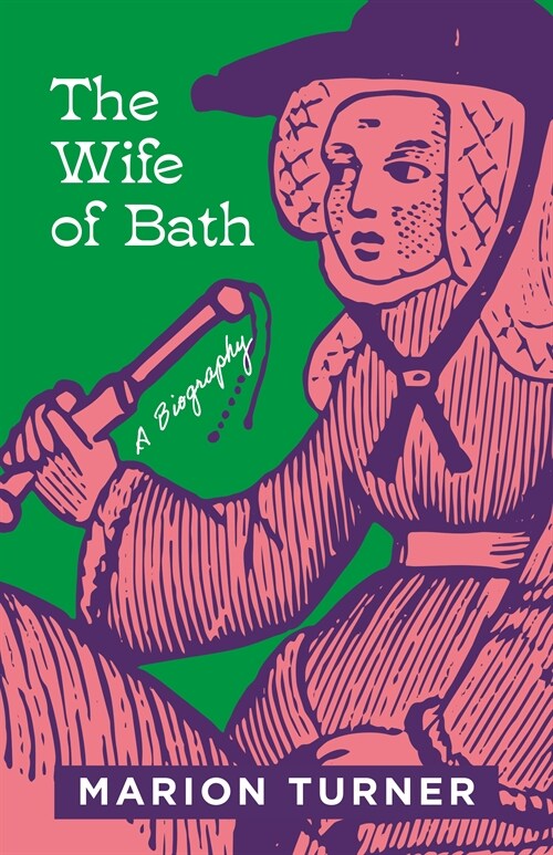 The Wife of Bath: A Biography (Hardcover)