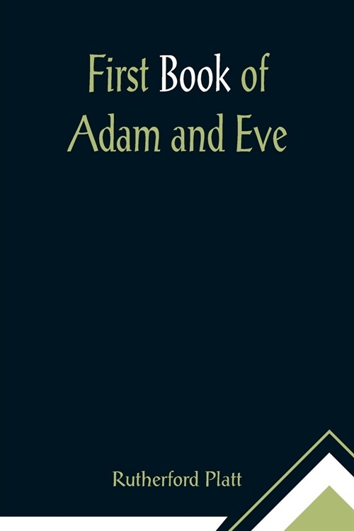 First Book of Adam and Eve (Paperback)