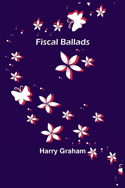 Fiscal Ballads (Paperback)