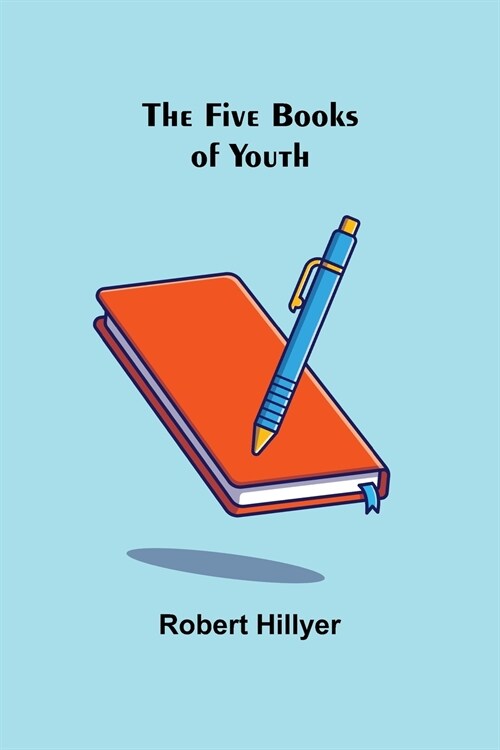 The Five Books of Youth (Paperback)