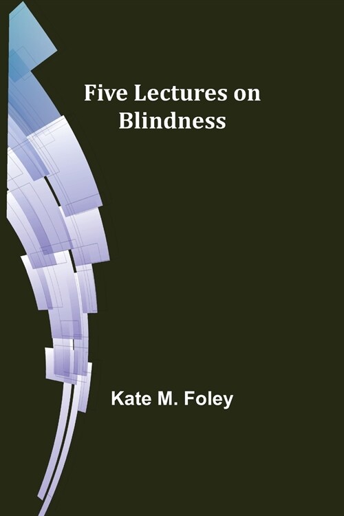 Five Lectures on Blindness (Paperback)