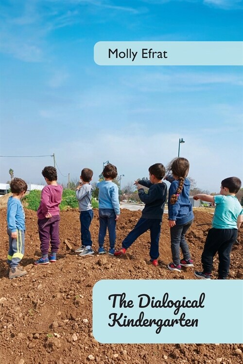 The Dialogical Kindergarten, (Paperback)