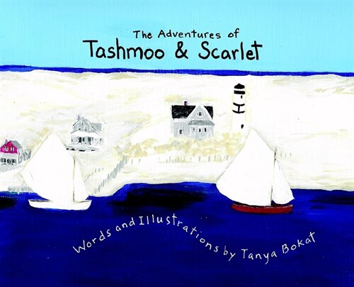 The Adventures of Tashmoo and Scarlet (Hardcover)