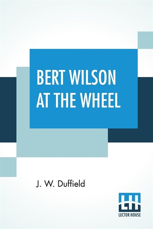 Bert Wilson At The Wheel (Paperback)