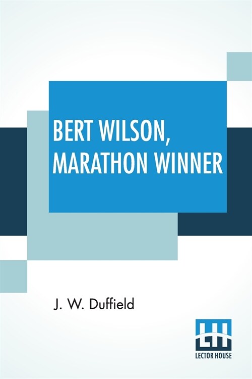 Bert Wilson, Marathon Winner (Paperback)