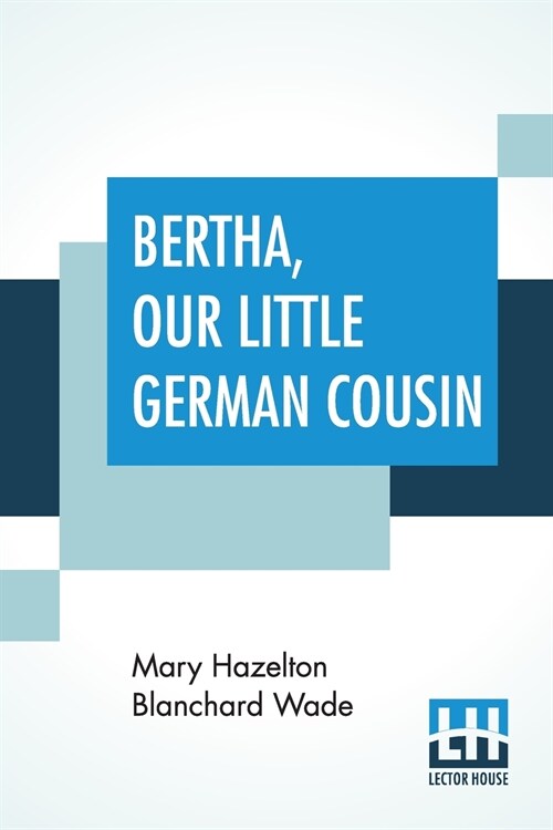 Bertha, Our Little German Cousin (Paperback)