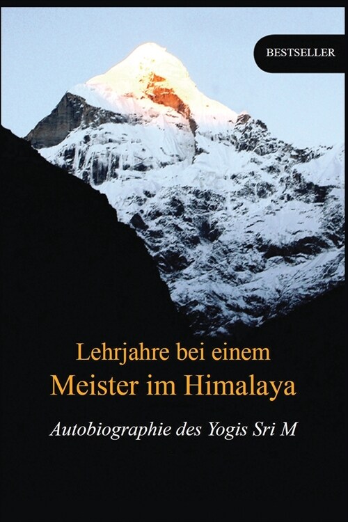 Lehrjahre bei einem Meister im Himalaya: Autobiographie des Yogis (Paperback)