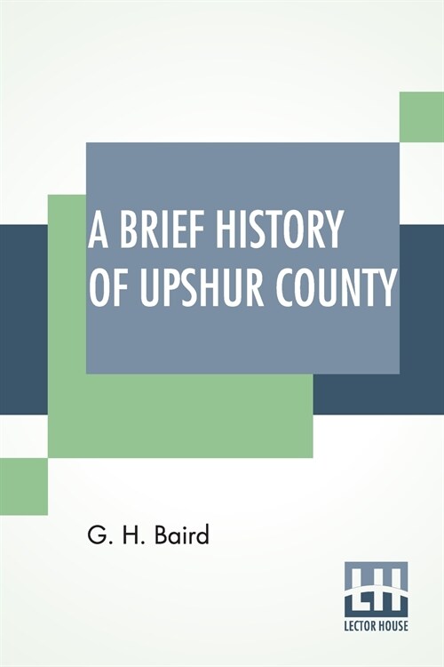 A Brief History Of Upshur County (Paperback)