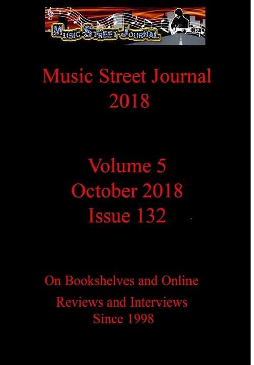 Music Street Journal 2018: Volume 5 - October 2018 - Issue 132 Hardcover Edition (Hardcover)