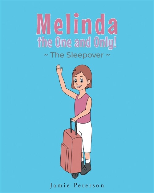 Melinda the One and Only: The Sleepover (Paperback)