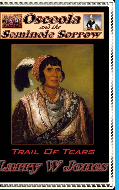Osceola And the Seminole Sorrow (Hardcover)