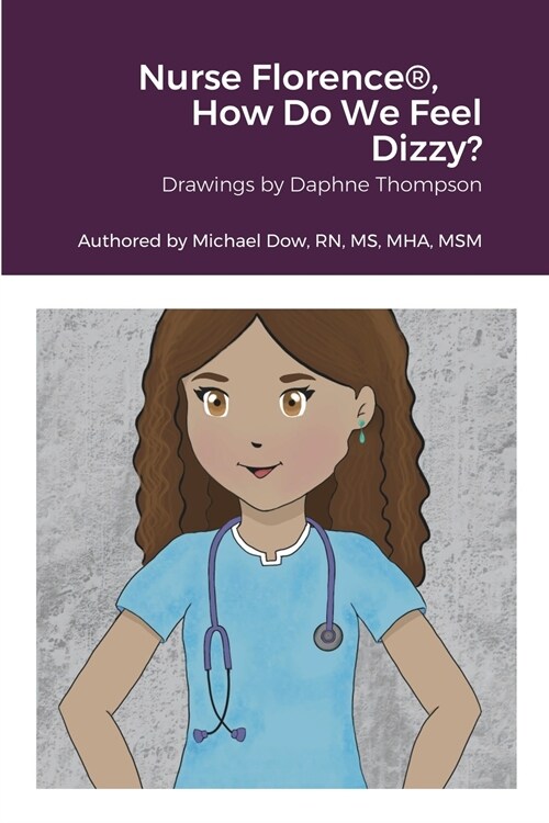 Nurse Florence(R), How Do We Feel Dizzy? (Paperback)