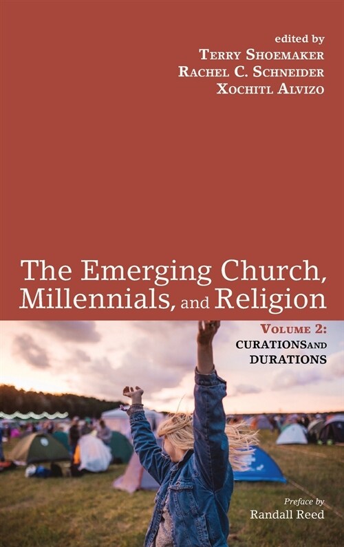 The Emerging Church, Millennials, and Religion: Volume 2 (Hardcover)