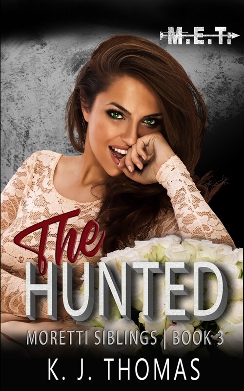 The Hunted: A Dark Mafia Romance (Paperback)