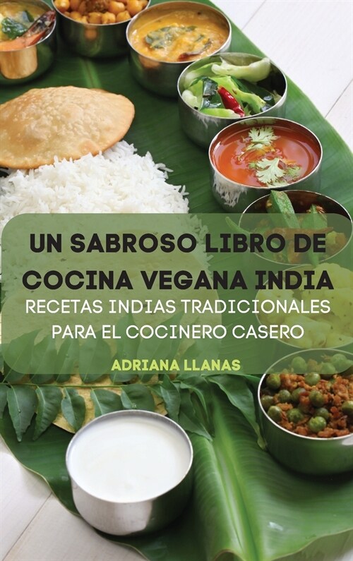 Un Sabroso Libro de Cocina Vegana India (Hardcover)