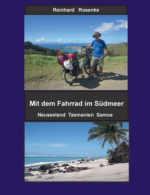 Mit dem Fahrrad im S?meer: Neuseeland Tasmanien Samoa (Paperback)