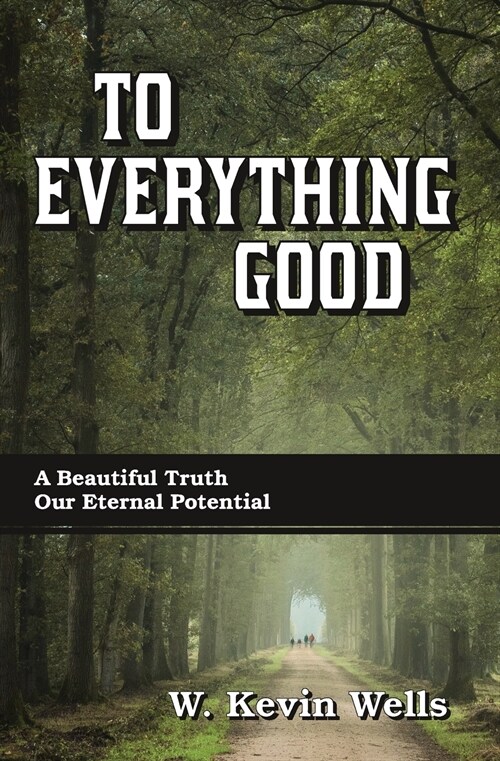 To Everything Good (Paperback)