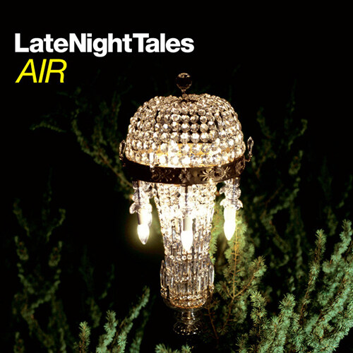 [수입] Air - Late Night Tales: Air [180g 2LP]