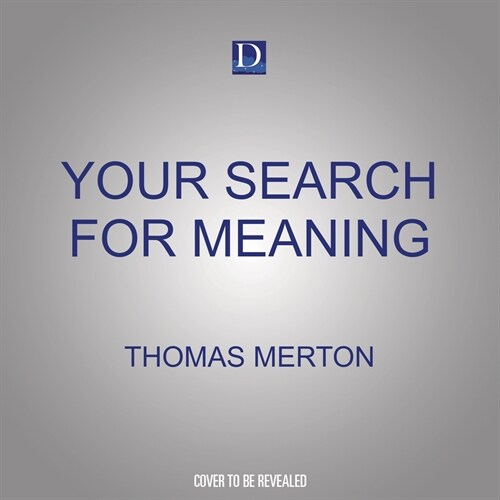 Your Search for Meaning (Audio CD)