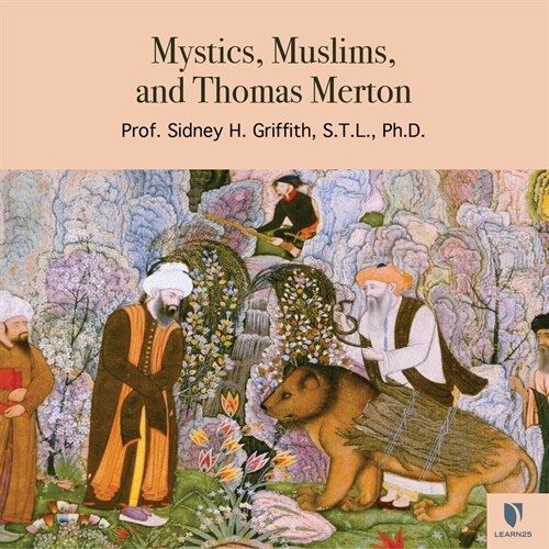 Mystics, Muslims, and Thomas Merton (Audio CD)