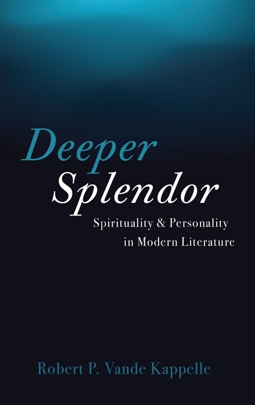 Deeper Splendor (Hardcover)