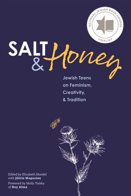 Salt and Honey: Jewish Teens on Feminism, Creativity, and Tradition (Paperback)