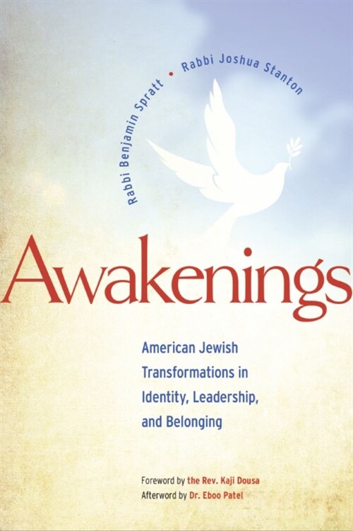 Awakenings: American Jewish Transformations in Identity, Leadership, and Belonging (Hardcover)