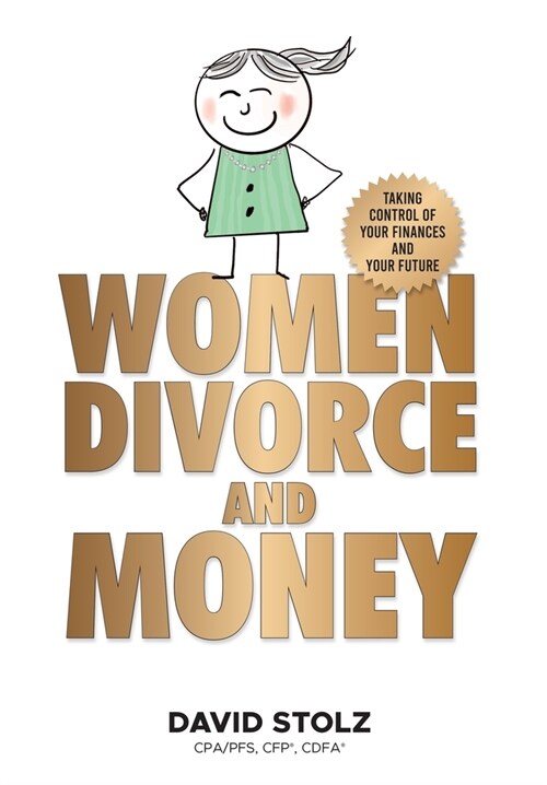 Women, Divorce and Money: Taking Control of Your Finances and Your Future (Hardcover)