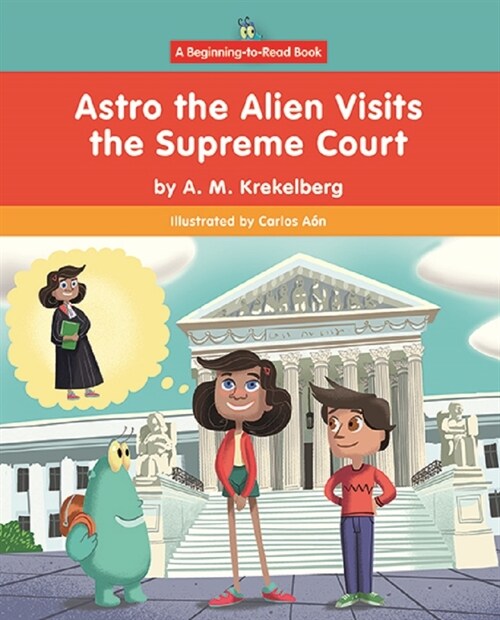 Astro the Alien Visits the Supreme Court (Paperback)