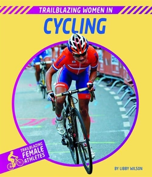 Trailblazing Women in Cycling (Hardcover)