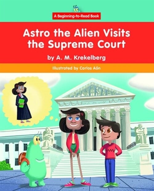 Astro the Alien Visits the Supreme Court (Hardcover)
