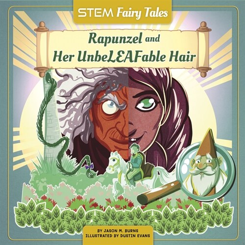 Rapunzel and Her Unbeleafable Hair (Hardcover)
