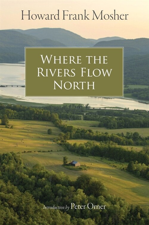 Where the Rivers Flow North (Paperback)