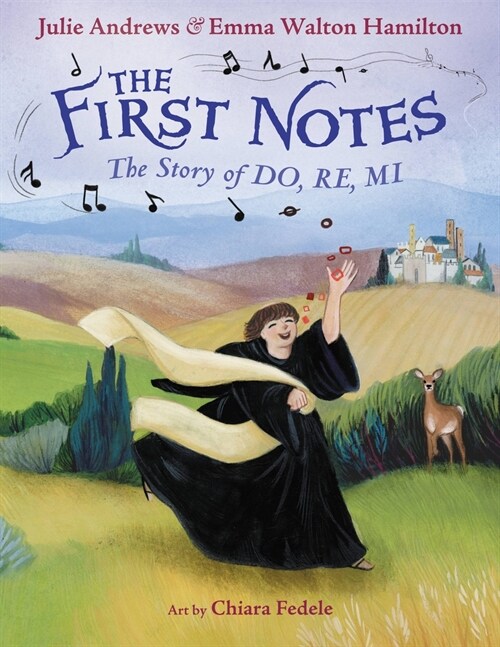 The First Notes: The Story of Do, Re, Mi (Hardcover)