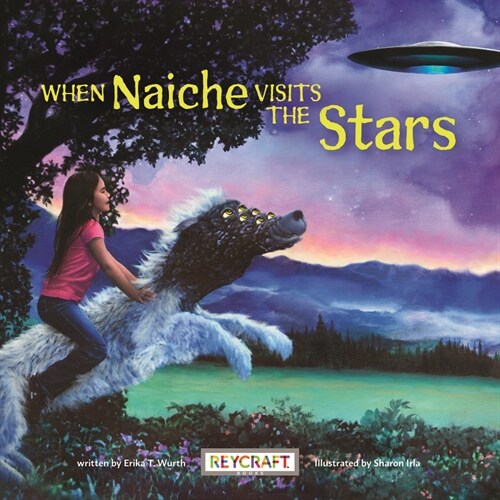 When Naiche Visits the Stars (Hardcover)