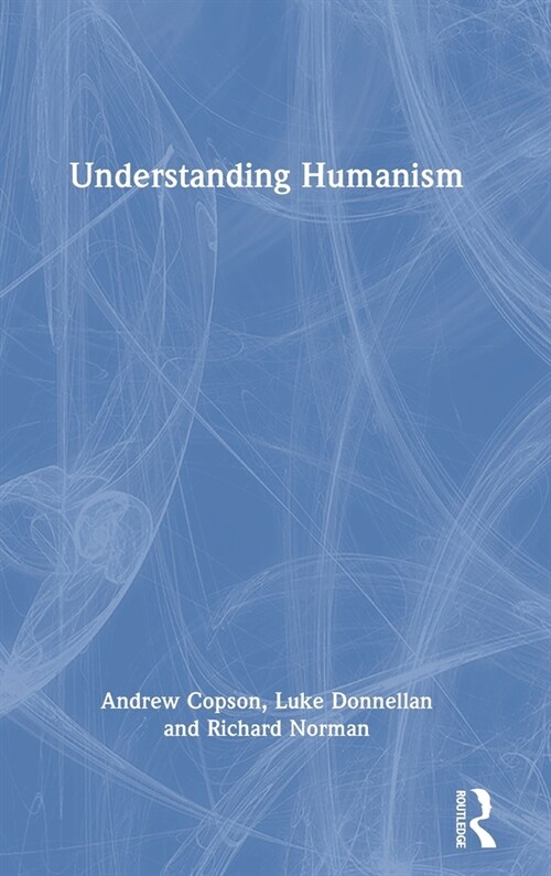 Understanding Humanism (Hardcover)