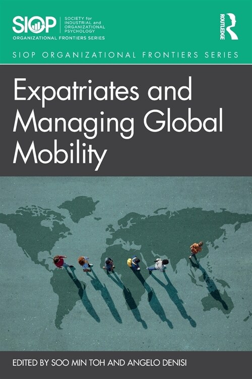 Expatriates and Managing Global Mobility (Paperback)