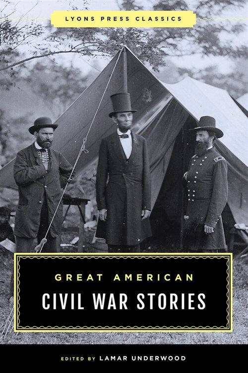 Great American Civil War Stories (Paperback)