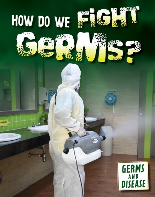 How Do We Fight Germs? (Paperback)